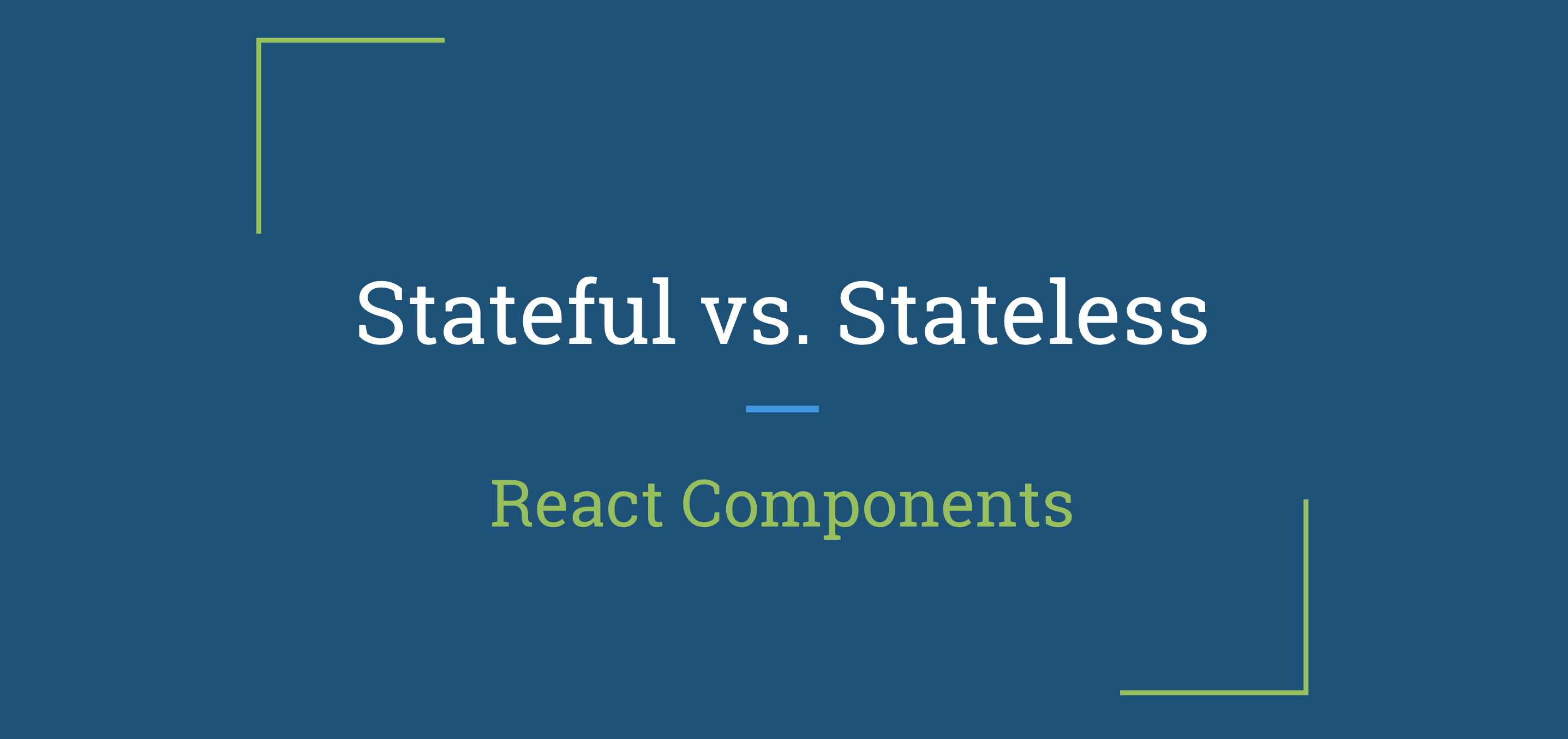 تفاوت کامپوننت های stateless و statefull